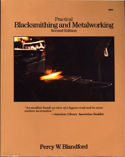 Practical Blacksmithing and Metalworking Practical Blacksmithing and Metalworking