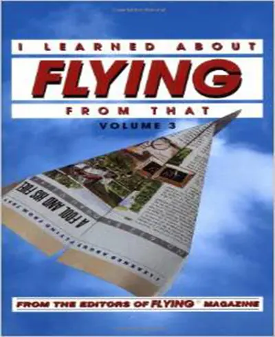 I Learned About Flying From That, Vol. 3 I Learned About Flying From That, Vol. 3