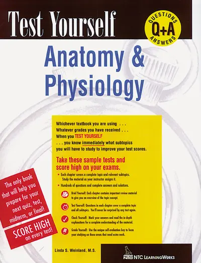 Test Yourself: Anatomy & Physiology Test Yourself: Anatomy & Physiology