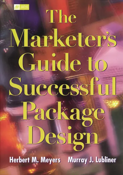 The Marketer's Guide To Successful Package Design The Marketer's Guide To Successful Package Design