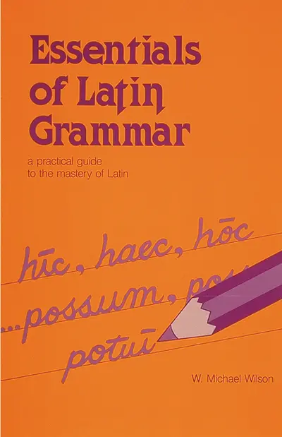 Essentials of Latin Grammar Essentials of Latin Grammar