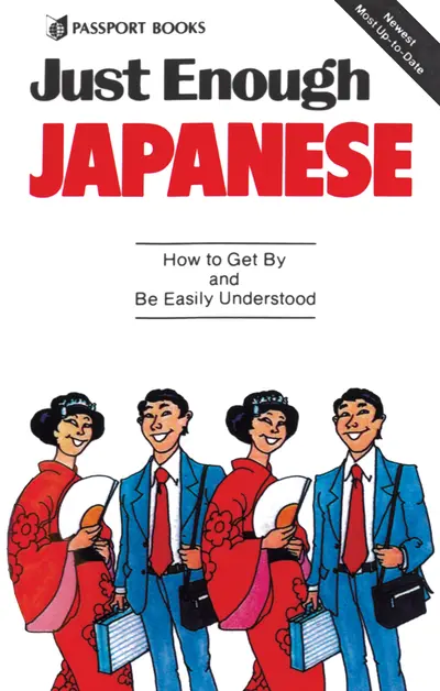 Just Enough Japanese Just Enough Japanese