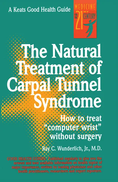 The Natural Treatment of Carpal Tunnel Syndrome The Natural Treatment of Carpal Tunnel Syndrome