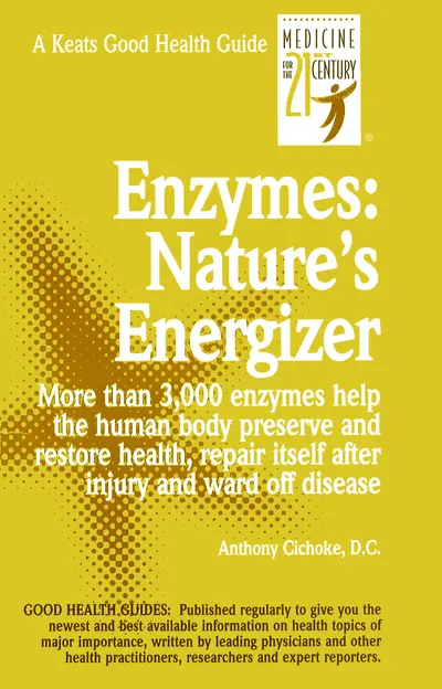 Enzymes: Nature's Energizers Enzymes: Nature's Energizers