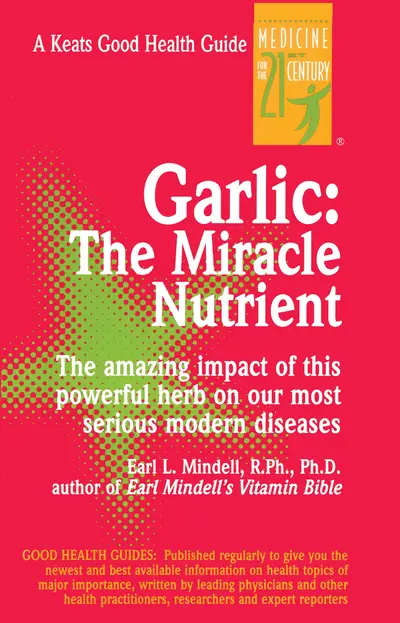 Garlic: The Miracle Nutrient Garlic: The Miracle Nutrient
