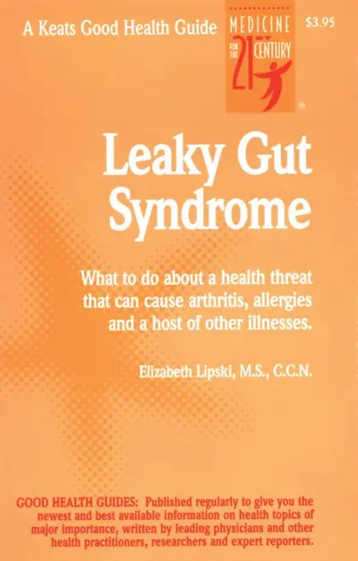 Leaky Gut Syndrome Leaky Gut Syndrome