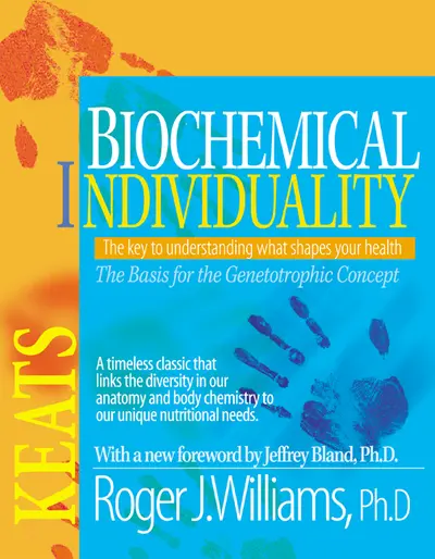 Biochemical Individuality Biochemical Individuality