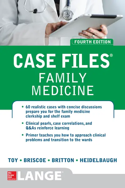 Case Files Family Medicine, Fourth Edition Case Files Family Medicine, Fourth Edition