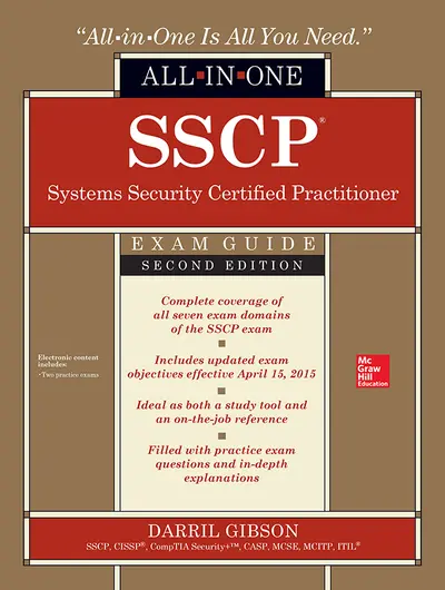 SSCP Systems Security Certified Practitioner All-in-One Exam Guide, Second Edition SSCP Systems Security Certified Practitioner All-in-One Exam Guide, Second Edition