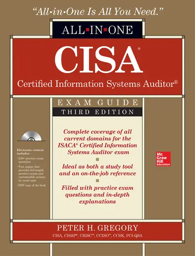 CISA Certified Information Systems Auditor All-in-One Exam Guide, Third Edition CISA Certified Information Systems Auditor All-in-One Exam Guide, Third Edition