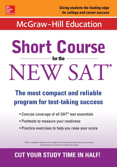 McGraw-Hill Education: Short Course for the New SAT McGraw-Hill Education: Short Course for the New SAT