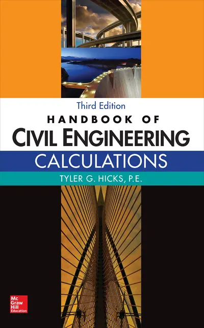 Handbook of Civil Engineering Calculations, Third Edition Handbook of Civil Engineering Calculations, Third Edition