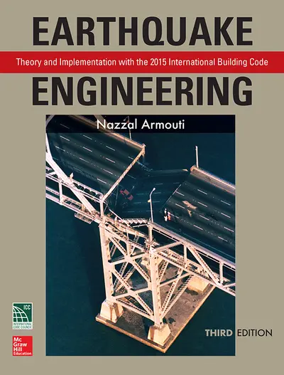 Earthquake Engineering: Theory and Implementation with the 2015 International Building Code, Third Edition Earthquake Engineering: Theory and Implementation with the 2015 International Building Code, Third Edition