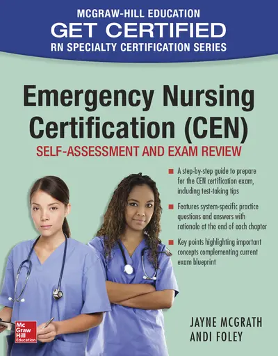 Emergency Nursing Certification (CEN): Self-Assessment and Exam Review Emergency Nursing Certification (CEN): Self-Assessment and Exam Review