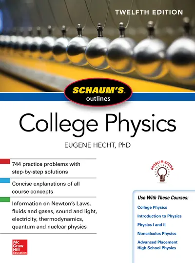 Schaum's Outline of College Physics, Twelfth Edition Schaum's Outline of College Physics, Twelfth Edition