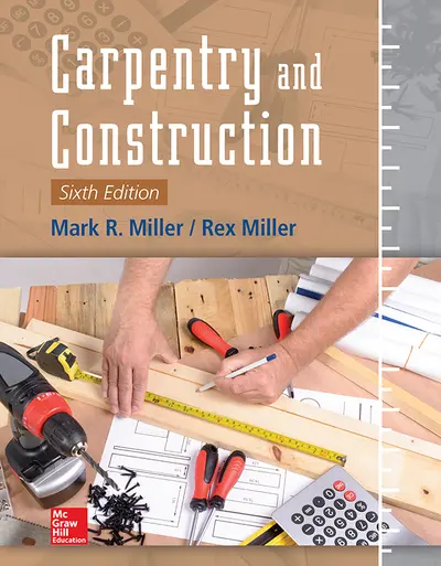 Carpentry and Construction, Sixth Edition Carpentry and Construction, Sixth Edition