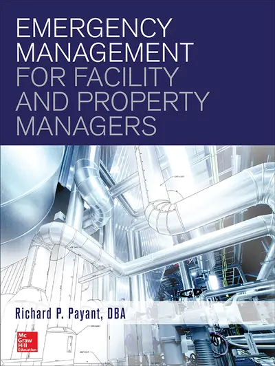 Emergency Management for Facility and Property Managers Emergency Management for Facility and Property Managers