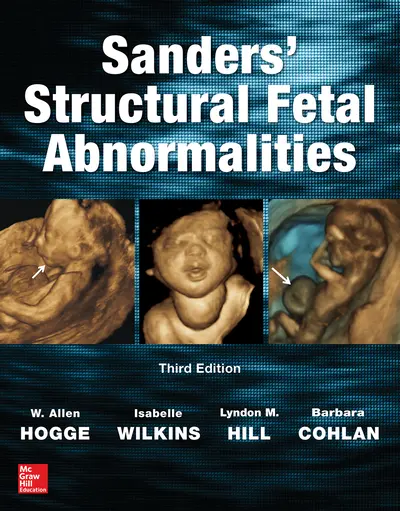 Sanders' Structural Fetal Abnormalities, Third Edition Sanders' Structural Fetal Abnormalities, Third Edition