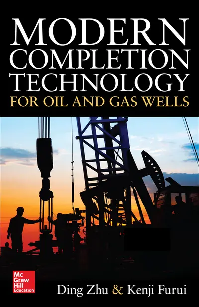 Modern Completion Technology for Oil and Gas Wells Modern Completion Technology for Oil and Gas Wells