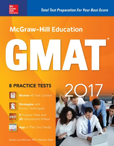 McGraw-Hill Education GMAT 2017 McGraw-Hill Education GMAT 2017