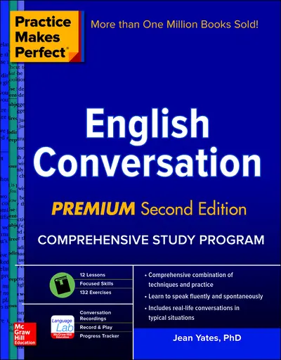 Practice Makes Perfect: English Conversation, Premium Second Edition Practice Makes Perfect: English Conversation, Premium Second Edition