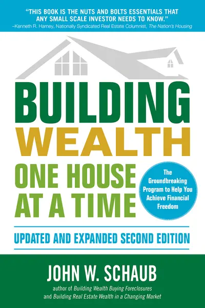 Building Wealth One House at a Time, Updated and Expanded, Second Edition Building Wealth One House at a Time, Updated and Expanded, Second Edition