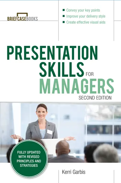 Presentation Skills For Managers, Second Edition Presentation Skills For Managers, Second Edition