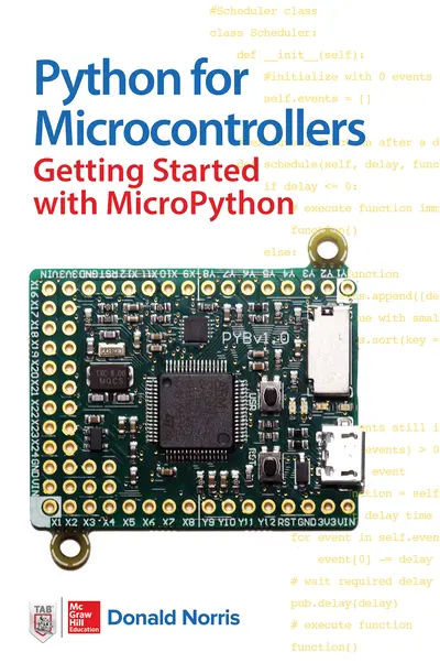 Python for Microcontrollers: Getting Started with MicroPython Python for Microcontrollers: Getting Started with MicroPython