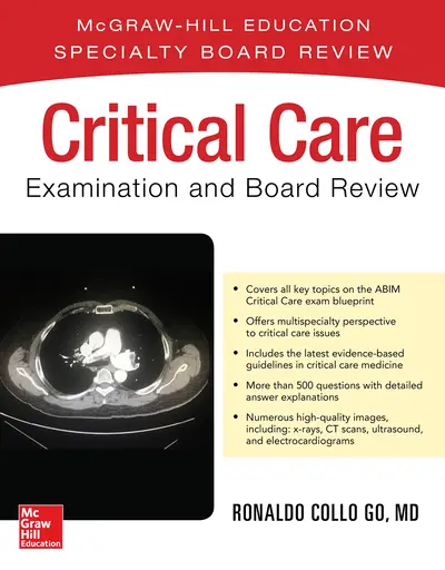 Critical Care Examination and Board Review Critical Care Examination and Board Review