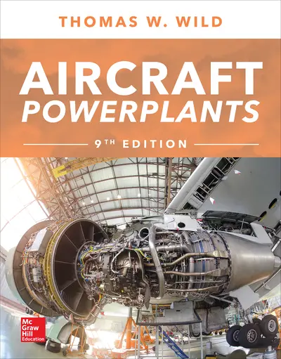 Aircraft Powerplants, Ninth Edition Aircraft Powerplants, Ninth Edition