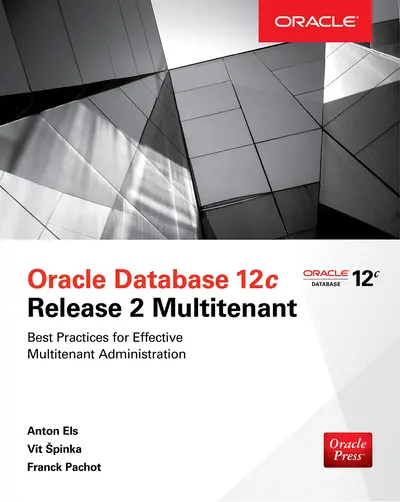 Oracle Database 12c Release 2 Multitenant Oracle Database 12c Release 2 Multitenant