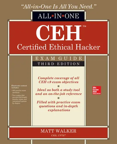 CEH Certified Ethical Hacker All-in-One Exam Guide, Third Edition CEH Certified Ethical Hacker All-in-One Exam Guide, Third Edition
