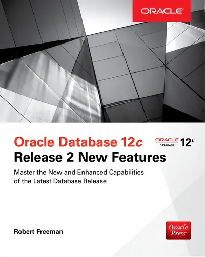 Oracle Database 12c Release 2 New Features Oracle Database 12c Release 2 New Features