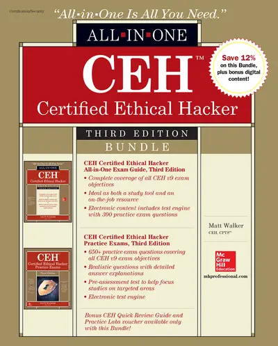 CEH Certified Ethical Hacker Bundle, Third Edition CEH Certified Ethical Hacker Bundle, Third Edition