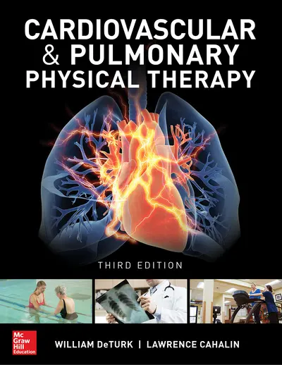 Cardiovascular and Pulmonary Physical Therapy, Third Edition Cardiovascular and Pulmonary Physical Therapy, Third Edition