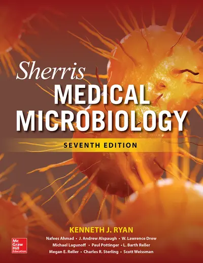 Sherris Medical Microbiology, Seventh Edition Sherris Medical Microbiology, Seventh Edition