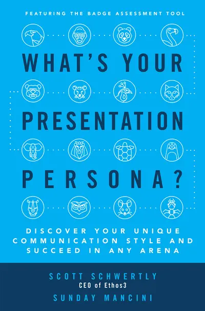 What's Your Presentation Persona? Discover Your Unique Communication Style and Succeed in Any Arena What's Your Presentation Persona? Discover Your Unique Communication Style and Succeed in Any Arena