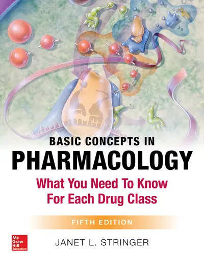 Basic Concepts in Pharmacology: What You Need to Know for Each Drug Class, Fifth Edition Basic Concepts in Pharmacology: What You Need to Know for Each Drug Class, Fifth Edition