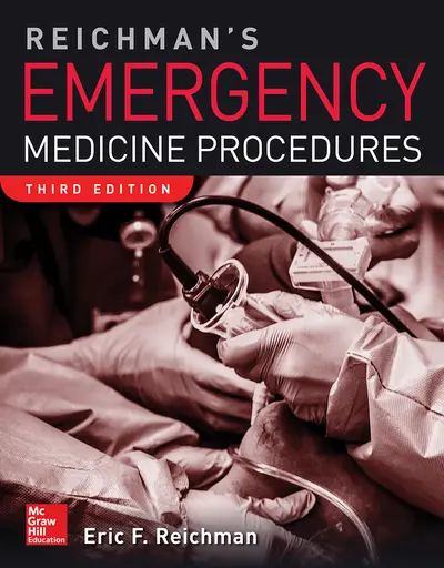 Reichman's Emergency Medicine Procedures, 3rd Edition Reichman's Emergency Medicine Procedures, 3rd Edition