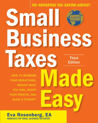Small Business Taxes Made Easy, Third Edition Small Business Taxes Made Easy, Third Edition