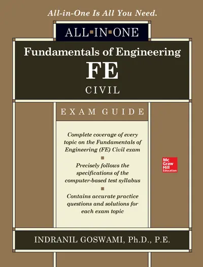 Fundamentals of Engineering FE Civil All-in-One Exam Guide Fundamentals of Engineering FE Civil All-in-One Exam Guide
