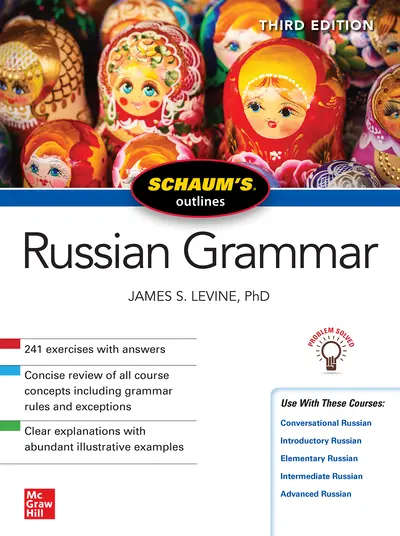 Schaum's Outline of Russian Grammar, Third Edition Schaum's Outline of Russian Grammar, Third Edition