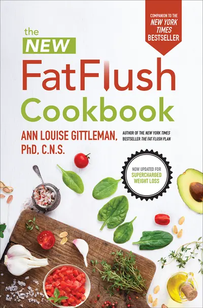 The New Fat Flush Cookbook The New Fat Flush Cookbook