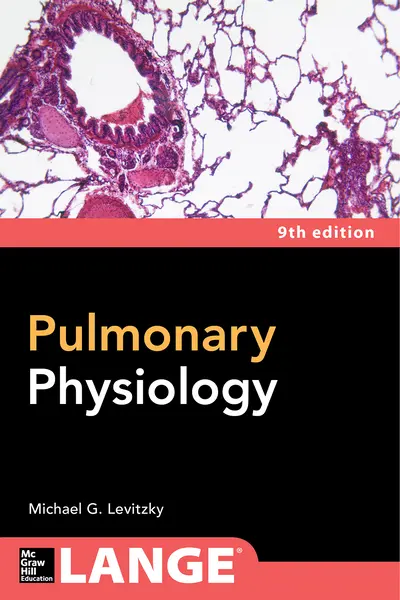 Pulmonary Physiology, Ninth Edition Pulmonary Physiology, Ninth Edition