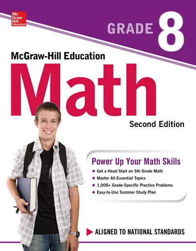 McGraw-Hill Education Math Grade 8, Second Edition McGraw-Hill Education Math Grade 8, Second Edition