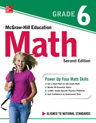 McGraw-Hill Education Math Grade 6, Second Edition McGraw-Hill Education Math Grade 6, Second Edition