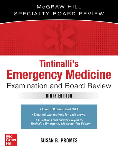 Tintinalli's Emergency Medicine Examination and Board Review Tintinalli's Emergency Medicine Examination and Board Review