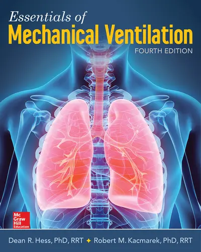 Essentials of Mechanical Ventilation, Fourth Edition Essentials of Mechanical Ventilation, Fourth Edition