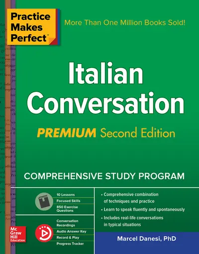 Practice Makes Perfect: Italian Conversation, Premium Second Edition Practice Makes Perfect: Italian Conversation, Premium Second Edition