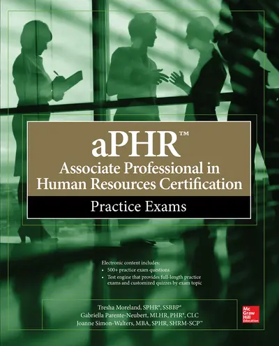 aPHR Associate Professional in Human Resources Certification Practice Exams aPHR Associate Professional in Human Resources Certification Practice Exams